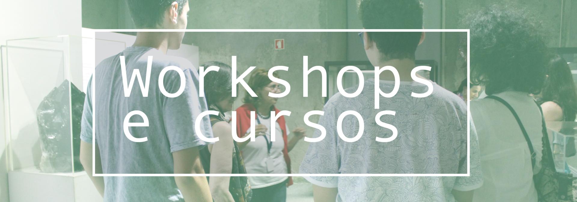 Workshops e Cursos