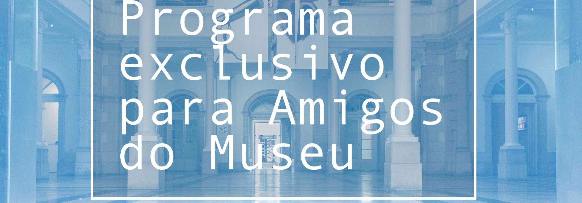 Programa Amigos do Museu